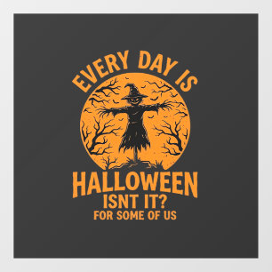 Autocollant Pour Fenêtre Chaque Jour Est Halloween Épouvantail Sorcière Con