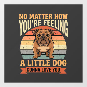 Autocollant Pour Fenêtre Citation d'amour de bouledogue drôle Rétro Chien