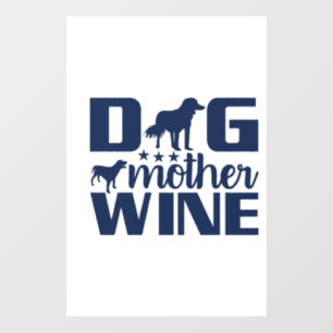 Autocollant Pour Fenêtre Citation de mère de chien amoureuse de vin