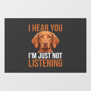 Autocollant Pour Fenêtre Citation drôle de chien Vizsla n'écoutant pas