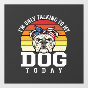 Autocollant Pour Fenêtre Citation Rétro pour Amoureux de Bulldog Drôle
