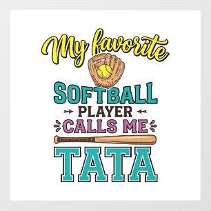 Autocollant Pour Fenêtre Conception de chemise TATA Mon joueur de softball