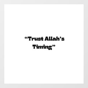Autocollant Pour Fenêtre Confiance au temps d’Allah - Sticker islamique min