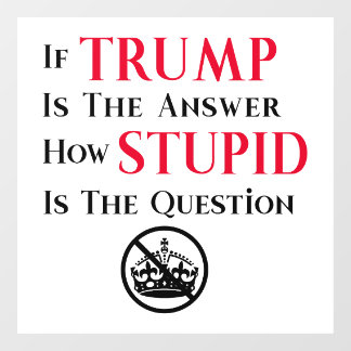 Autocollant Pour Fenêtre Déclaration de protestation anti-Trump sarcastique