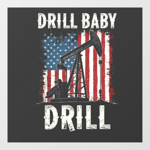 Autocollant Pour Fenêtre Drill Baby Drill American Trump Energy Economy
