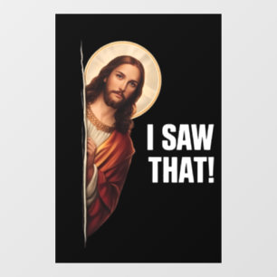 Autocollant Pour Fenêtre Drôle Jésus "Je l'ai vu" design de meme chrétien