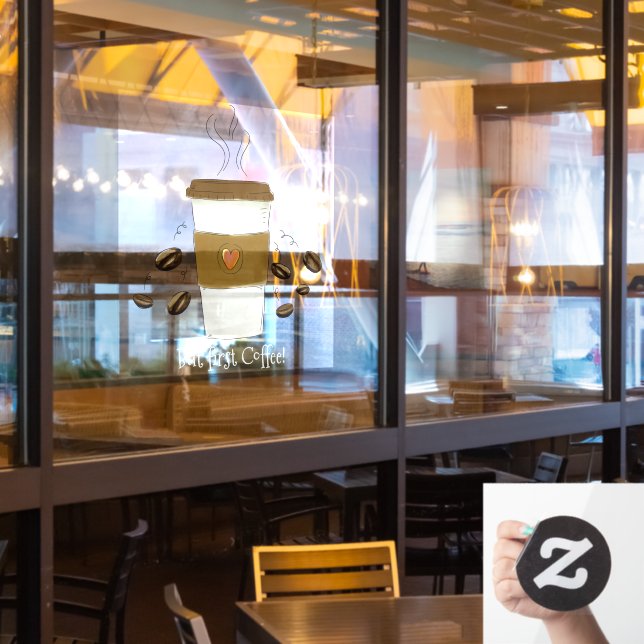 Autocollant Pour Fenêtre Drôle, mais premier café à aller café Coupe du caf (Fenêtre du restaurant)