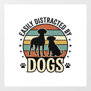 Autocollant Pour Fenêtre Facilement distrait par les chiens Design silhouet