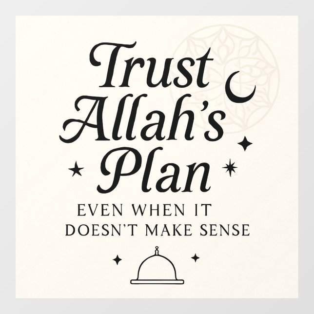Autocollant Pour Fenêtre Faites confiance au plan Allah Sticker islamique (Feuille)