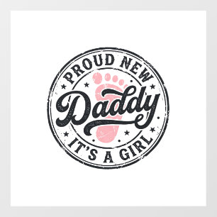 Autocollant Pour Fenêtre Fier Nouveau Papa C'est une Fille Vintage Révélati