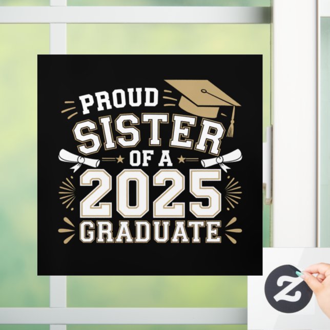 Autocollant Pour Fenêtre Fier Soeur D'Une Classe De 2025 Famille Diplômée (Maison)