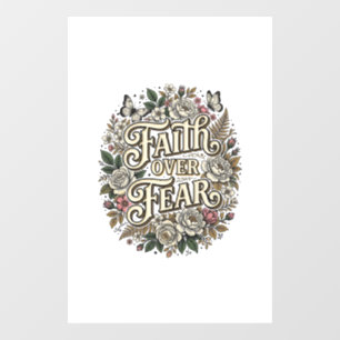 Autocollant Pour Fenêtre Foi sur la peur papillon floral vintage