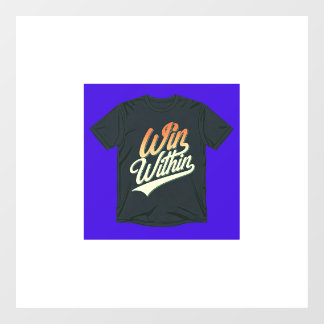 Autocollant Pour Fenêtre "Gagnez à l'intérieur."