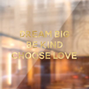 Autocollant Pour Fenêtre Gold Dream Be Kind Choose Love