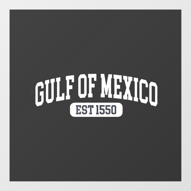 Autocollant Pour Fenêtre Golfe du Mexique depuis 1550 Humour américain (Feuille)