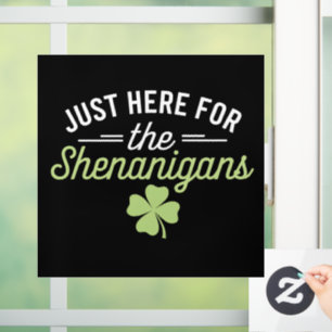 Autocollant Pour Fenêtre Ici juste pour les bêtises de la Saint-Patrick