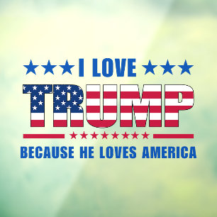 Autocollant Pour Fenêtre J'aime Trump parce qu'il aime l'Amérique Autocolla