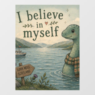 Autocollant Pour Fenêtre Je crois en moi-même Loch Ness Monster fantaisiste