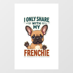 Autocollant Pour Fenêtre Je ne partage qu'avec mon Frenchie Vintage French