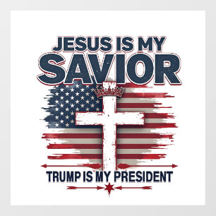 Autocollant Pour Fenêtre Jésus est mon sauveur Trump est mon président drôl