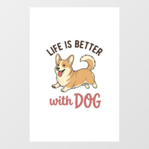 Autocollant Pour Fenêtre Jolie conception de la vie de chien Corgi est meil