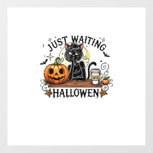 Autocollant Pour Fenêtre Juste en attente de Halloween Black Cat Lady Café