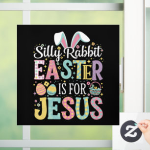 Autocollant Pour Fenêtre Lapin idiot Pâques est pour Jésus Mignon lapin