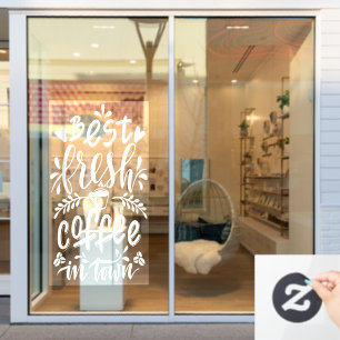 Autocollant Pour Fenêtre Le meilleur café frais de la ville, café rustiqu