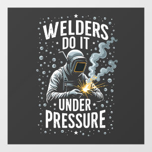 Autocollant Pour Fenêtre Les soudeurs le font sous pression Travailleur de 