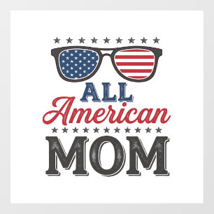 Autocollant Pour Fenêtre Maman tout à fait américaine Design de t-shirt pat