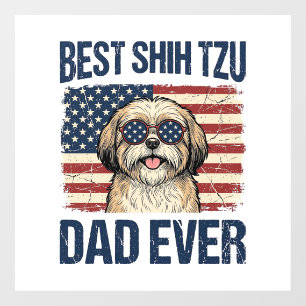 Autocollant Pour Fenêtre Meilleur papa Shih Tzu patriote de chien Ever