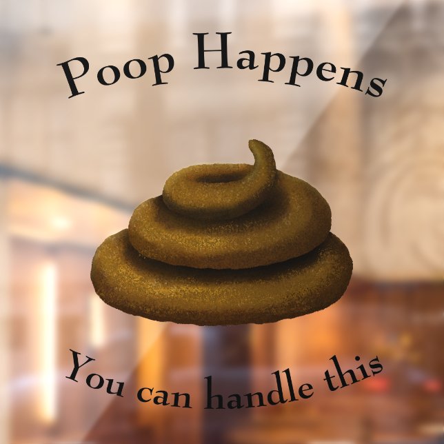 Autocollant Pour Fenêtre Message d'encouragement personnalisable "Poop Happ (Feuille 2)