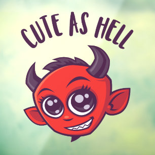 Autocollant Pour Fenêtre Mignonne comme diable en enfer avec un texte foncé