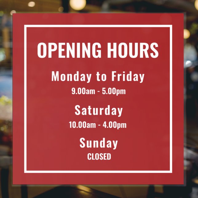 Autocollant Pour Fenêtre Minimalist Red Business Opening Hours Sign  (Créateur téléchargé)
