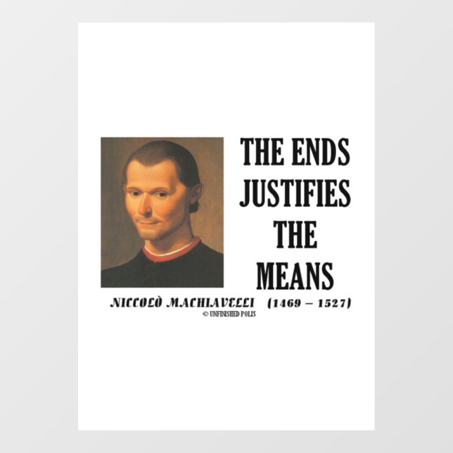 Autocollant Pour Fenêtre Niccolo Machiavelli La Fin Justifie Les Moyens (Feuille)
