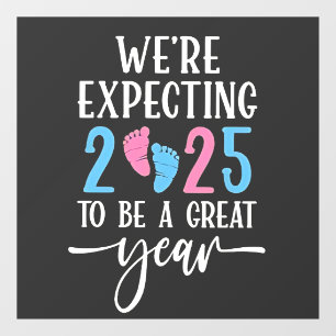 Autocollant Pour Fenêtre Nous nous attendons à ce que 2025 soit une grande 
