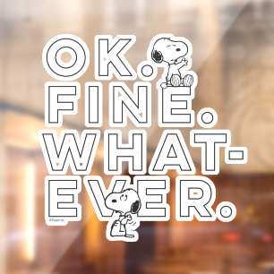 Autocollant Pour Fenêtre "Ok. Bien. Peu importe." - Snoopy