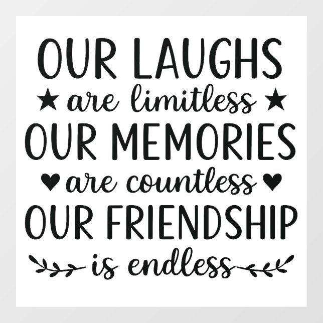 Autocollant Pour Fenêtre Our Laughs Are Limitless Friendship Quote  (Feuille)