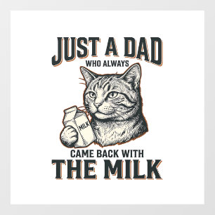 Autocollant Pour Fenêtre Papa Chat Drôle Est Revenu Avec Le Lait Vintage Sh