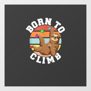 Autocollant Pour Fenêtre Paresseux d'escalade et de bloc - Né pour grimper