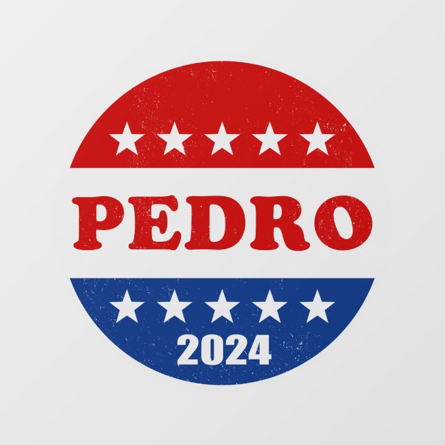 Autocollant Pour Fenêtre Pedro 2024 Meilleur candidat à la présidentielle (Feuille)