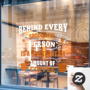 Autocollant Pour Fenêtre Personne Réussie Drôle Grand Café