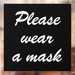 Autocollant Pour Fenêtre Porter un masque, noir et blanc élégant script p