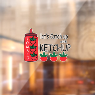 Autocollant Pour Fenêtre Rattrapons-nous au Restaurant de Fast Food Ketchup