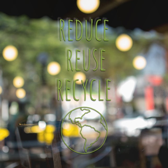 Autocollant Pour Fenêtre Réduire Réutiliser Recycler Signe de vitrine de ma (Créateur téléchargé)