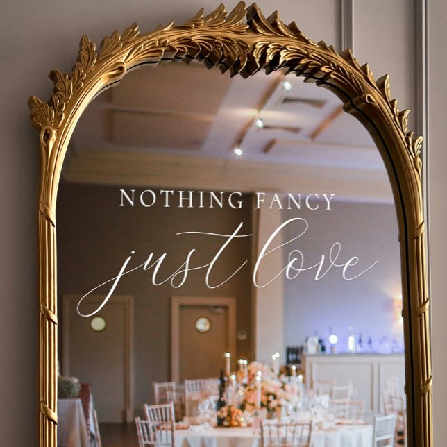 Autocollant Pour Fenêtre Rien de fantaisie, juste l'amour Mariage de script (Nothing Fancy, Just Love Elegant Script Wedding Window Cling)