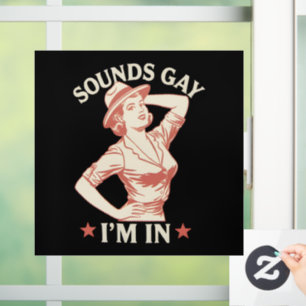 Autocollant Pour Fenêtre Sounds Gay I'm In Lesbian Cowgirl Howdy LGBTQ