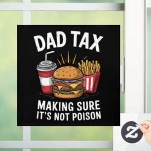 Autocollant Pour Fenêtre Taxe Papa S'assurer que ce n'est pas du poison Fêt