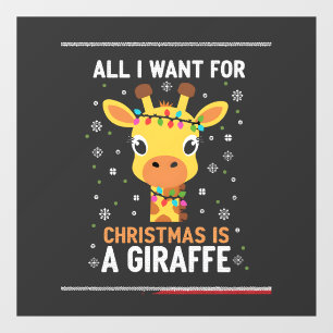 Autocollant Pour Fenêtre Tout ce que je veux pour Noël est une girafe anima
