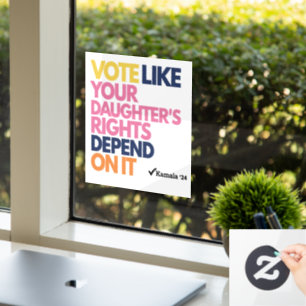 Autocollant Pour Fenêtre Votez comme si les droits de votre fille en dépend